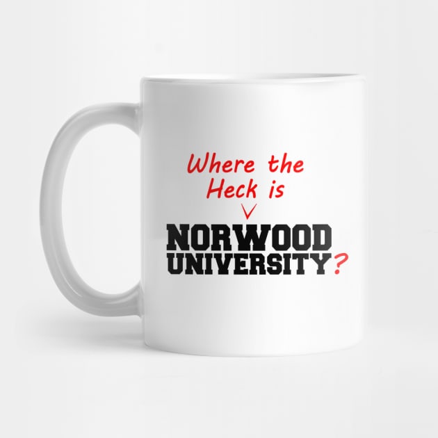 Where the heck is Norwood University? by lifeisfunny